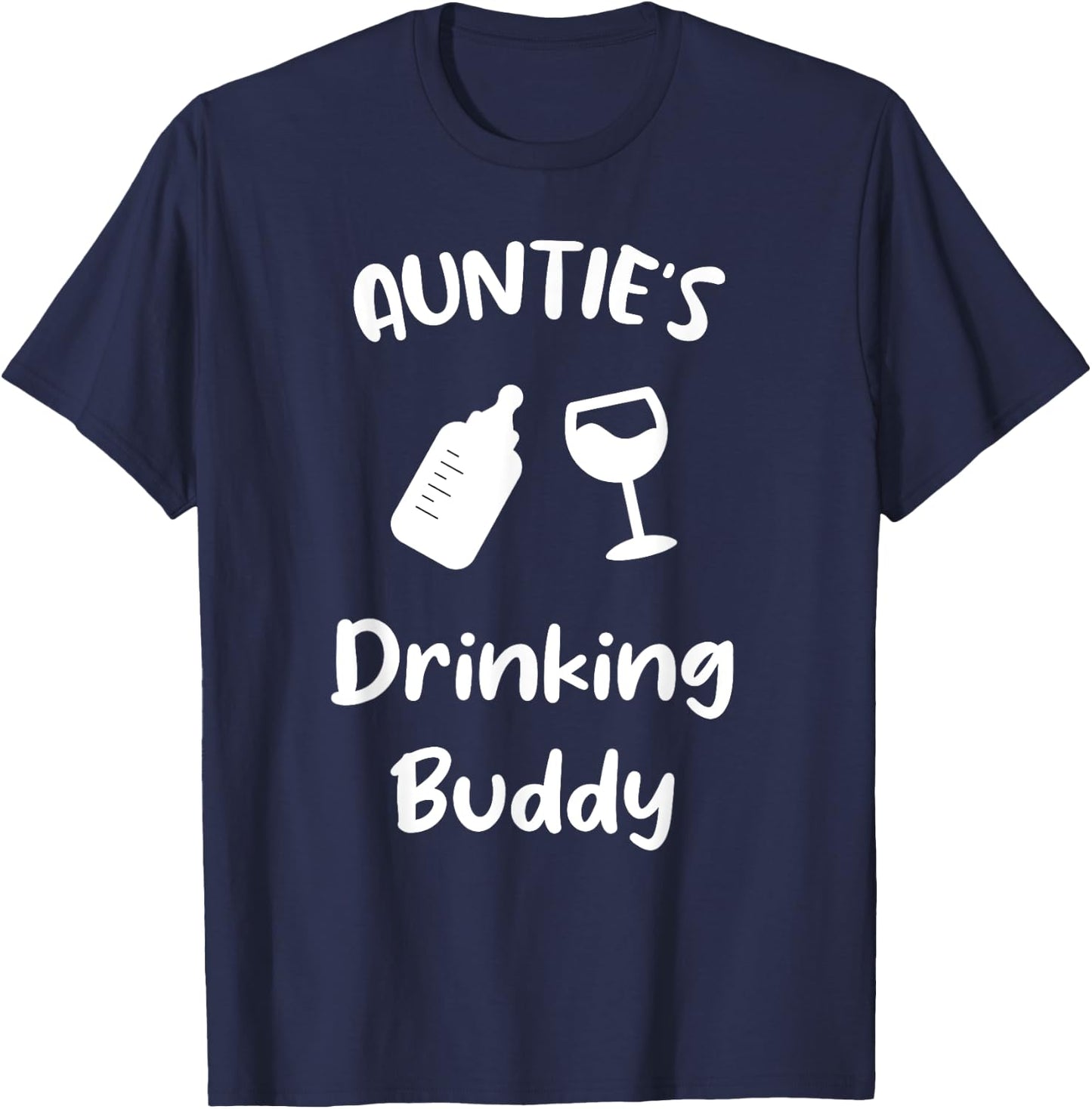 Auntie's Drinking Buddy T-Shirt - T-Shirt | Navy