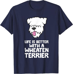 Life Is Better With A Wheaten Terrier T-Shirt - T-Shirt | Navy