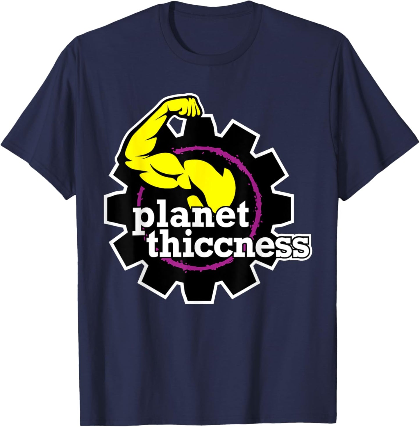 Planet Thiccness Gym Thickness Funny Joke Workout Lover T-Shirt - T-Shirt | Navy