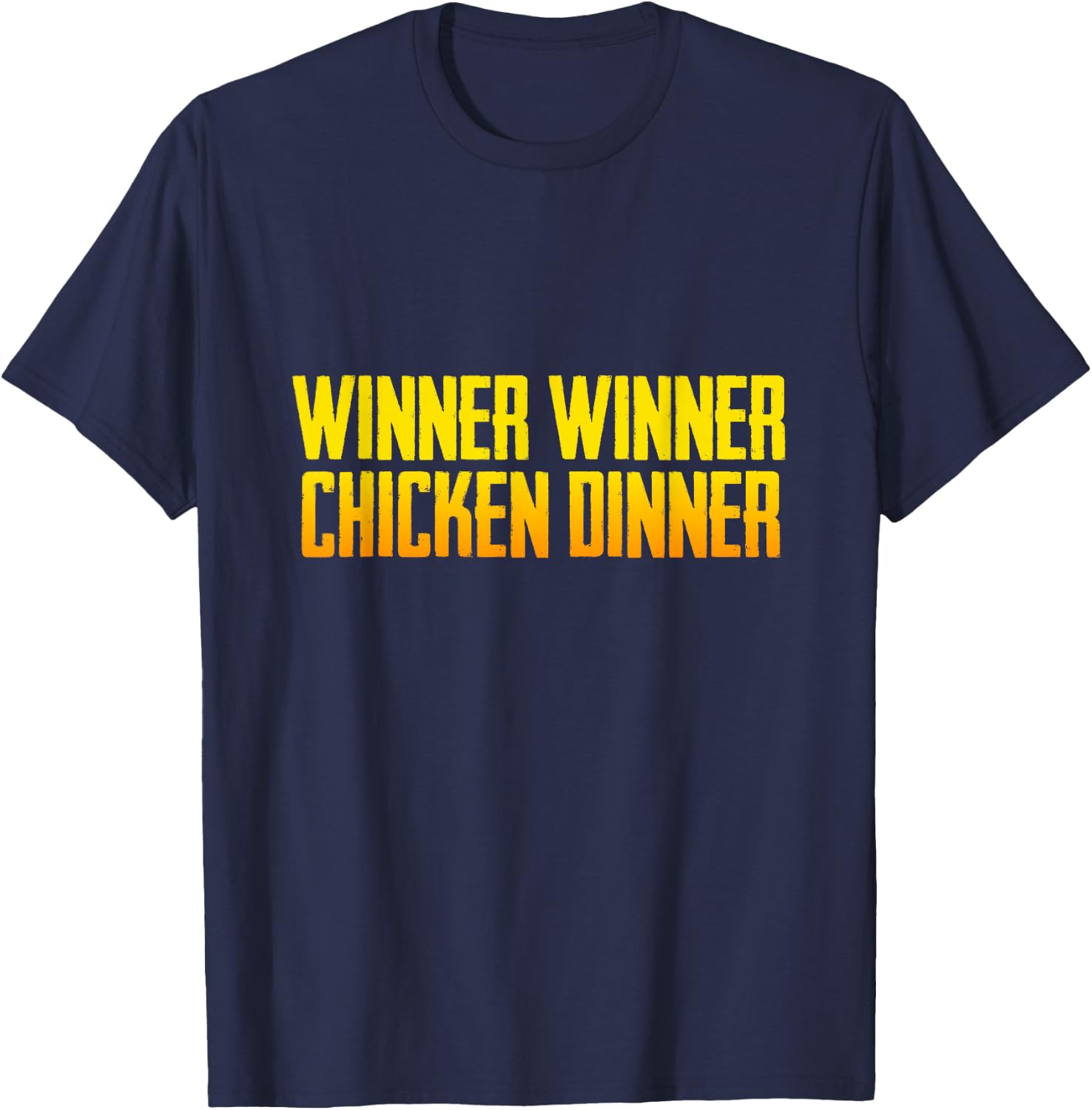 Winner Winner Chicken Dinner T-Shirt - T-Shirt | Navy