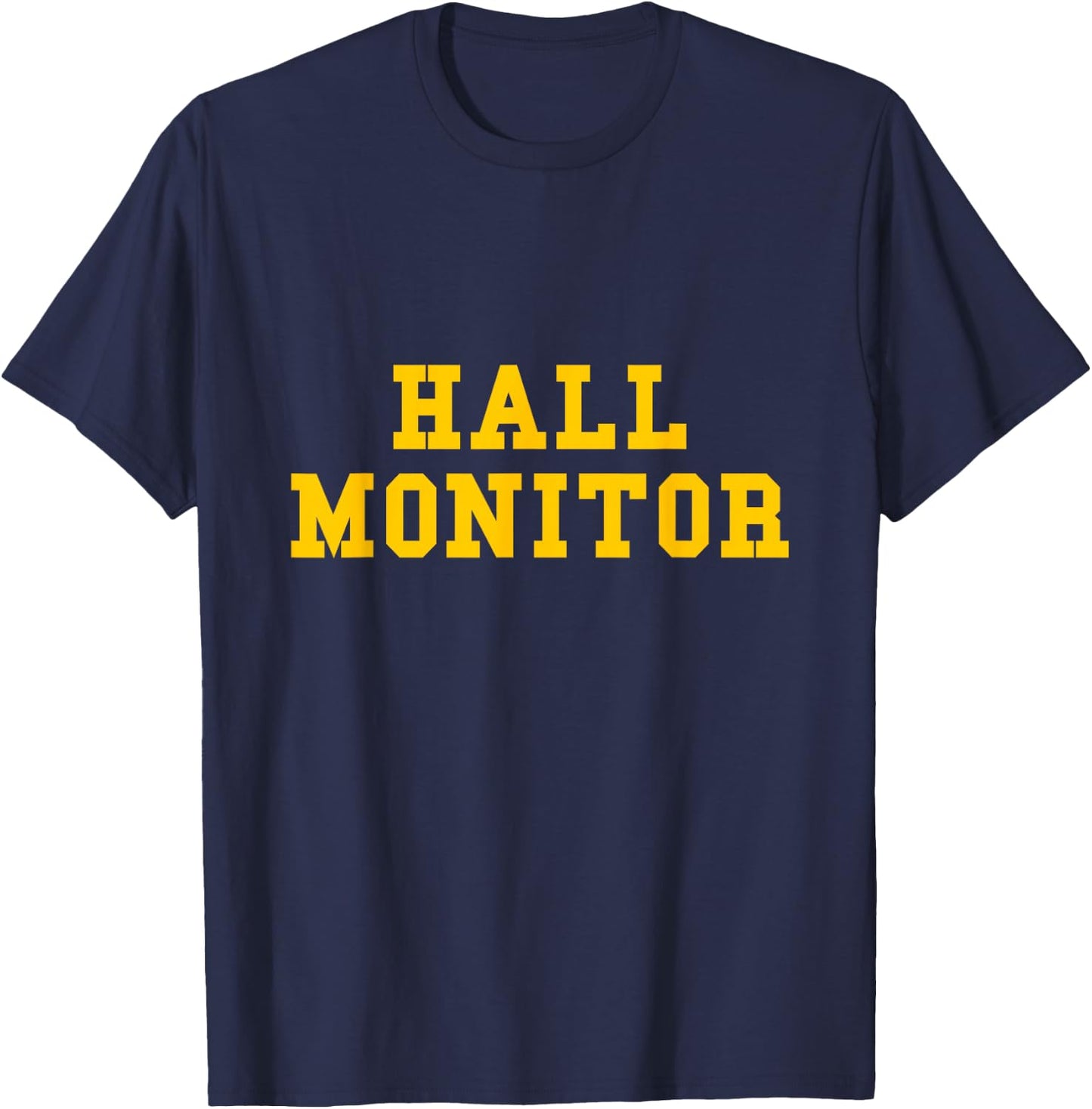 Hall Monitor T-Shirt - T-Shirt | Navy
