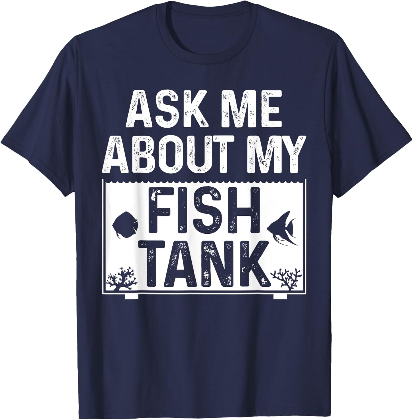 Funny Aquarium Saltwater Fish Tank Nerd Men Women Aquarists T-Shirt - T-Shirt | Navy