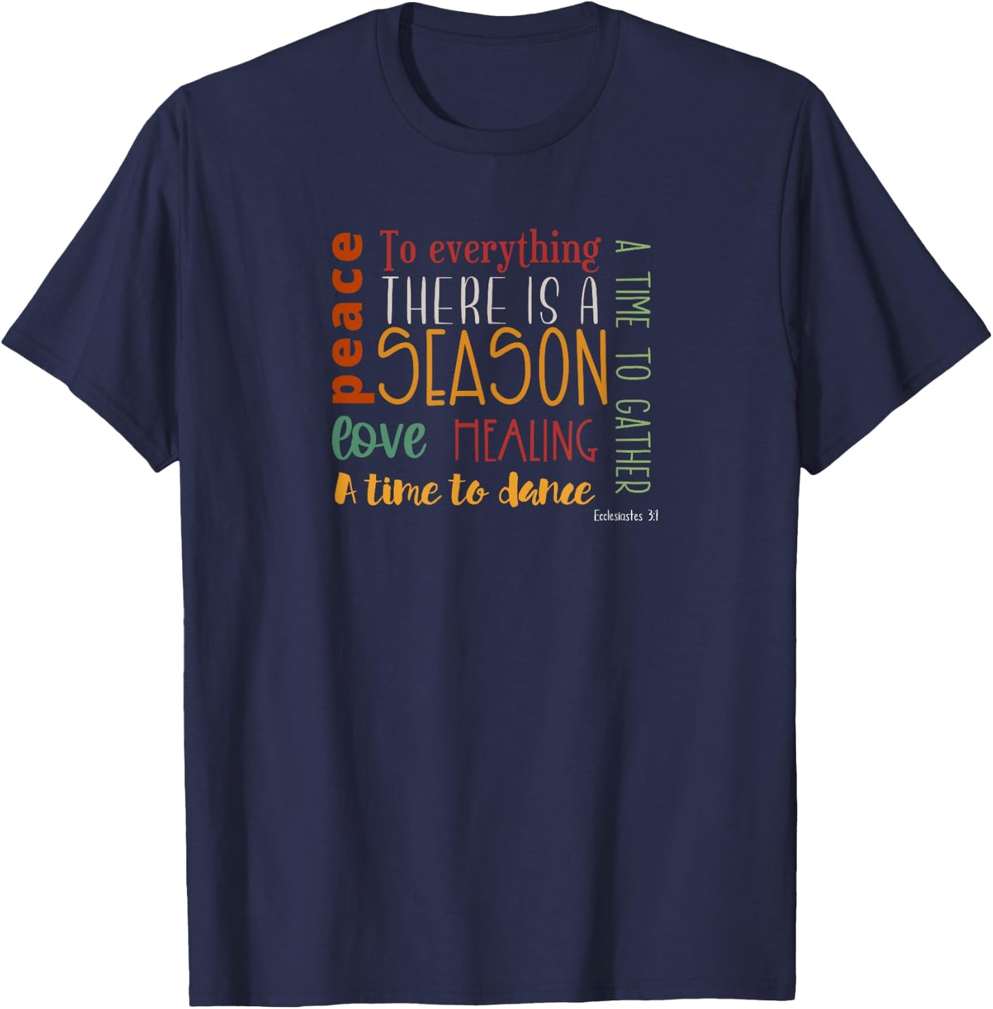 Ecclesiastes 3 Bible Verse Typography Fall Autumn Religious T-Shirt - T-Shirt | Navy