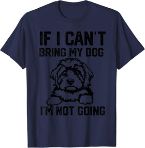 Cavapoo dog If I Can't Bring My Dog I'm Not Going Women Girls Kids T-Shirt - T-Shirt | Navy