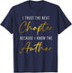 I Trust The Next Chapter Because I Know The Author T-Shirt - T-Shirt | Navy