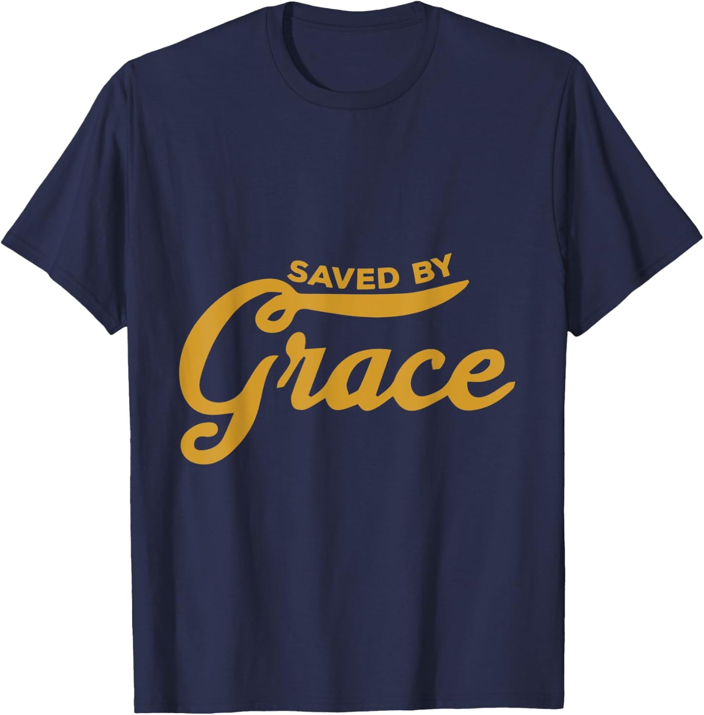 Saved By Grace - Religious Christian Faith & Hope - Cutlass T-Shirt - T-Shirt | Navy