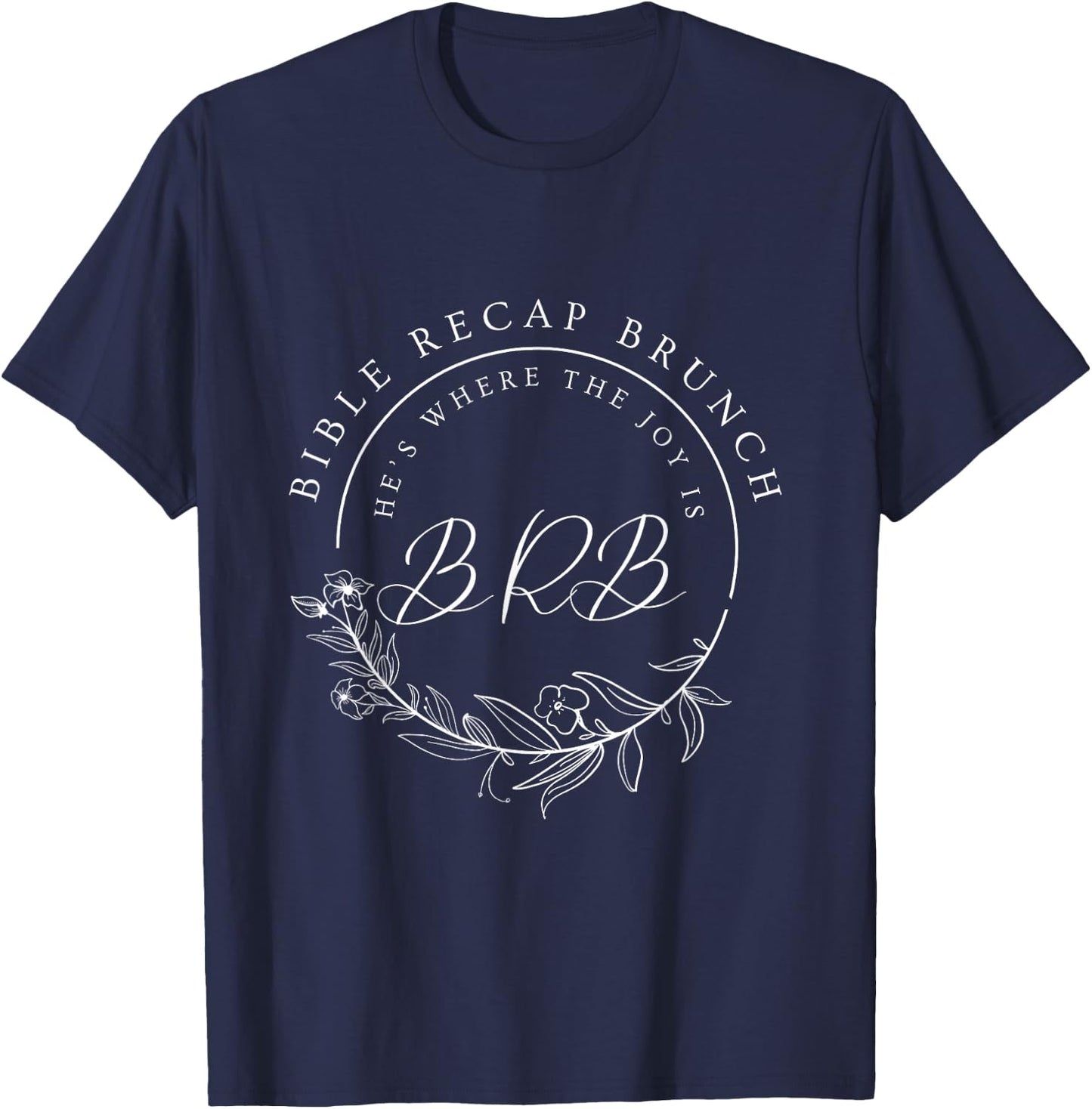 Bible Recap Brunch He's Where The Joy Is T-Shirt - T-Shirt | Navy