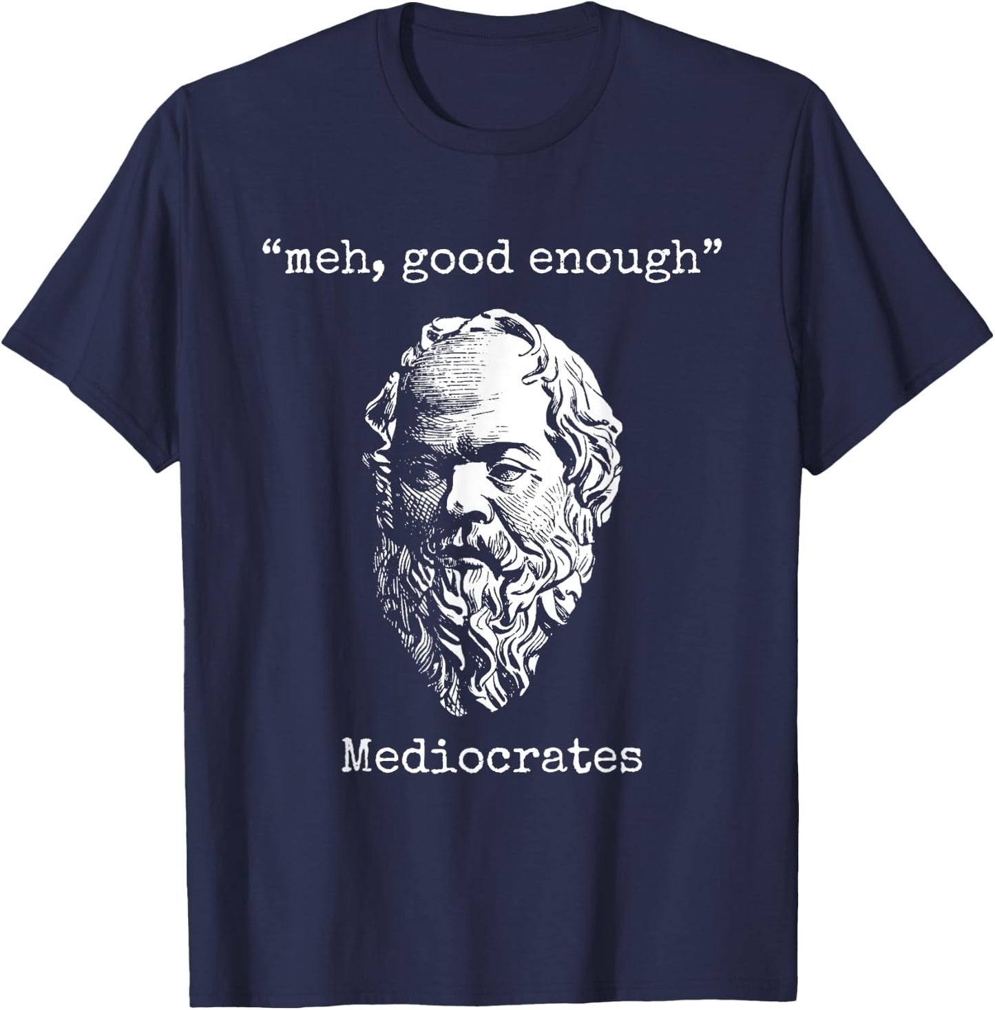 Mediocrates: Meh, Good Enough - Lazy Logic Sloth Wisdom Meme T-Shirt - T-Shirt | Navy