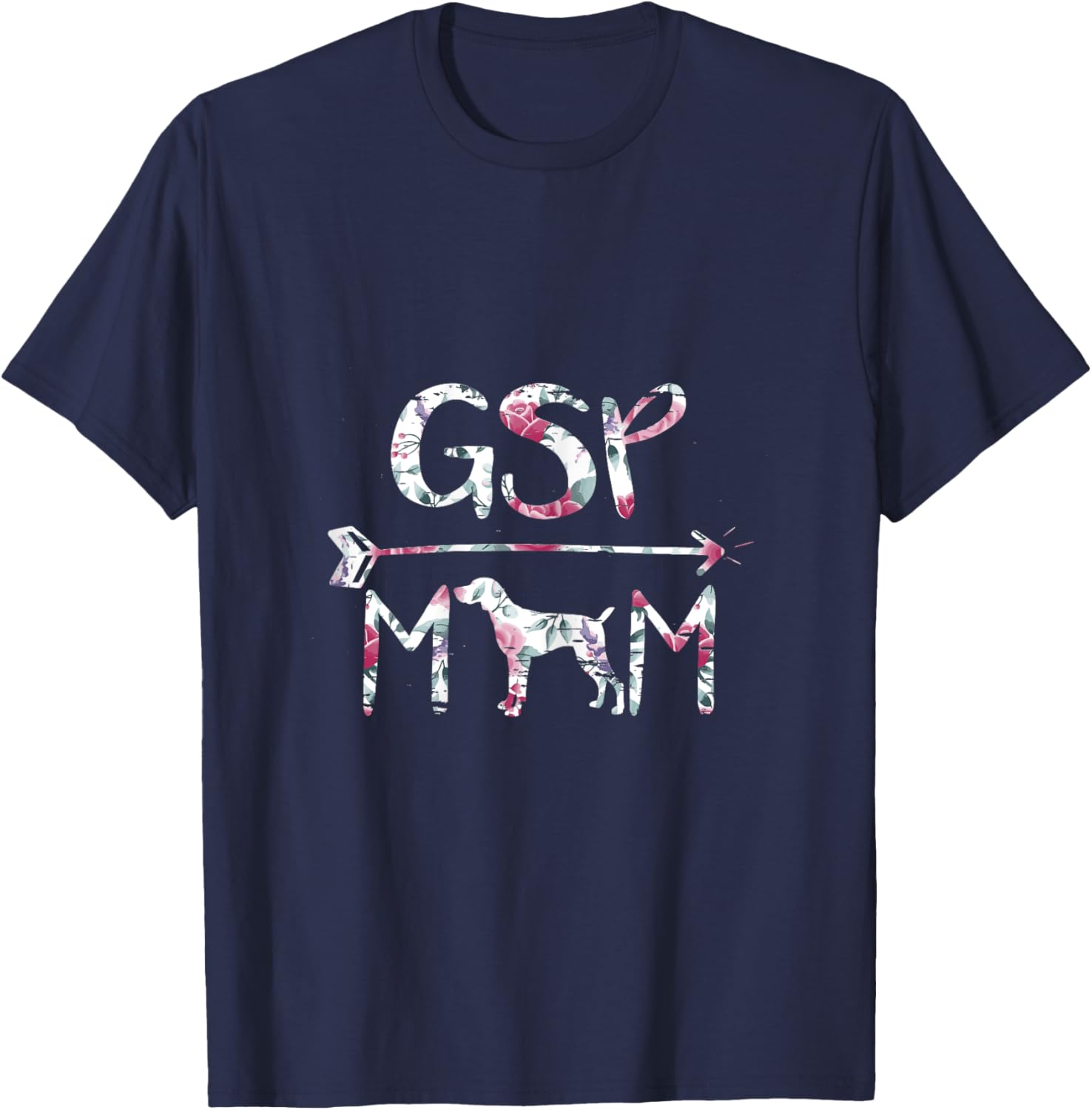 German Shorthair Pointer Funny GSP Mom T-Shirt - T-Shirt | Navy