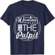 A Woman's Place is in the Pulpit Christian T-Shirt - T-Shirt | Navy