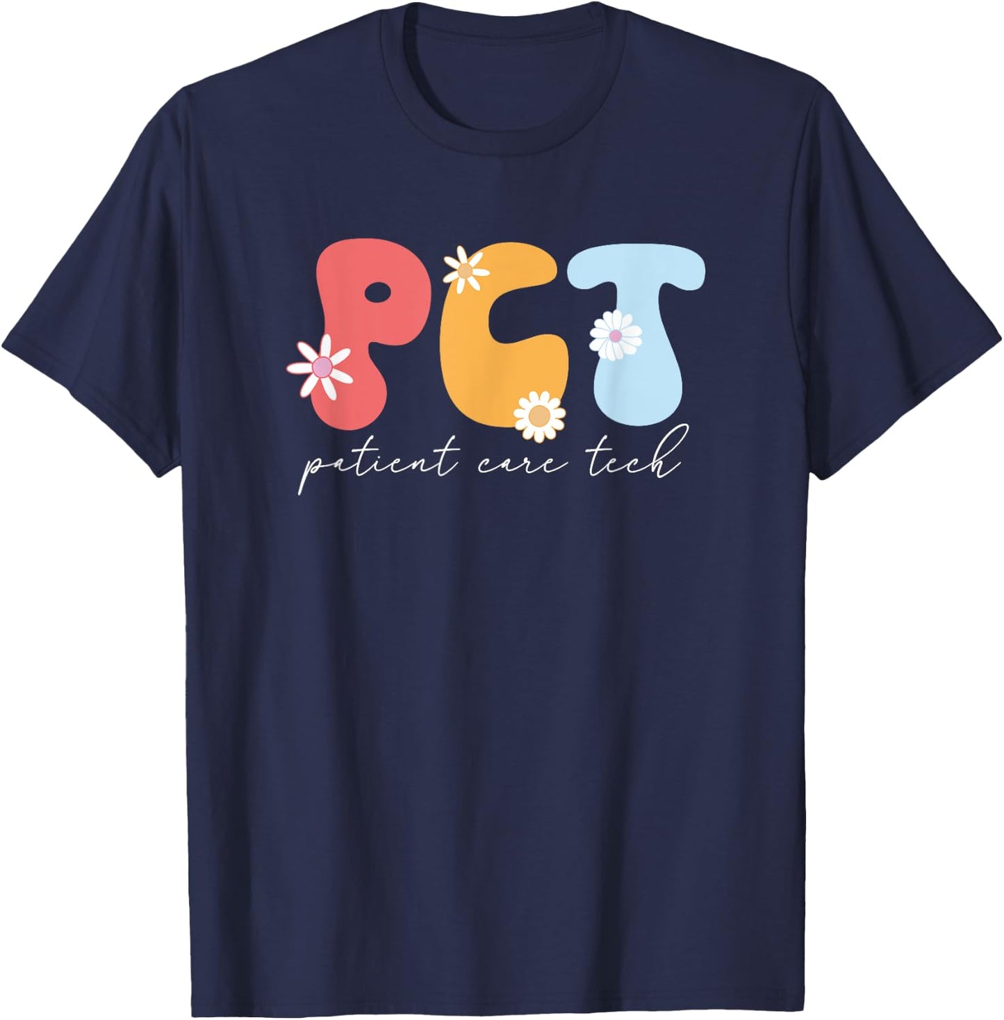 Funny Patient Care Tech Groovy PCT Patient Care Technician T-Shirt - T-Shirt | Navy