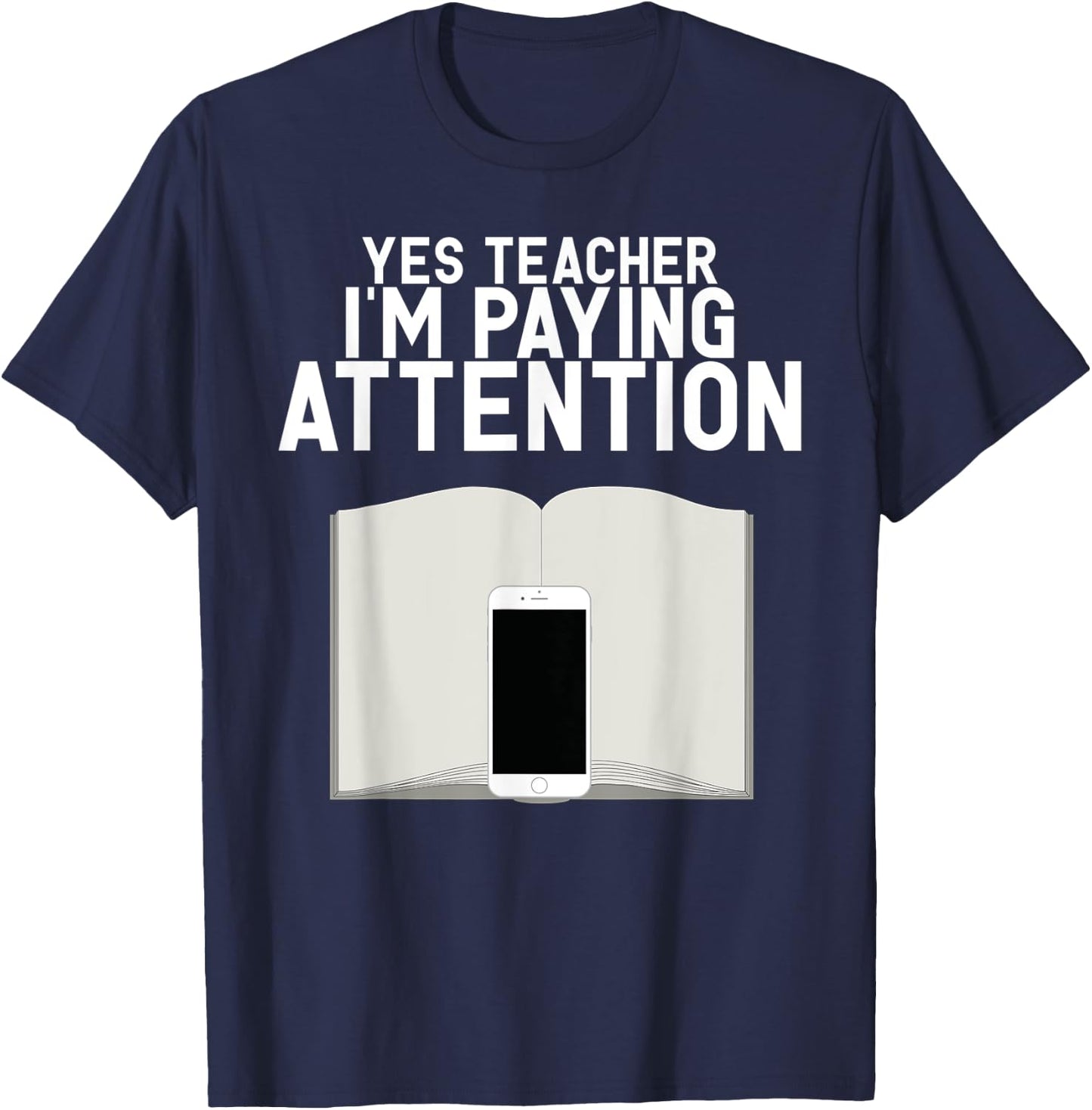 Yes Teacher I Am Paying Attention Funny Anti School Supplies T-Shirt - T-Shirt | Navy