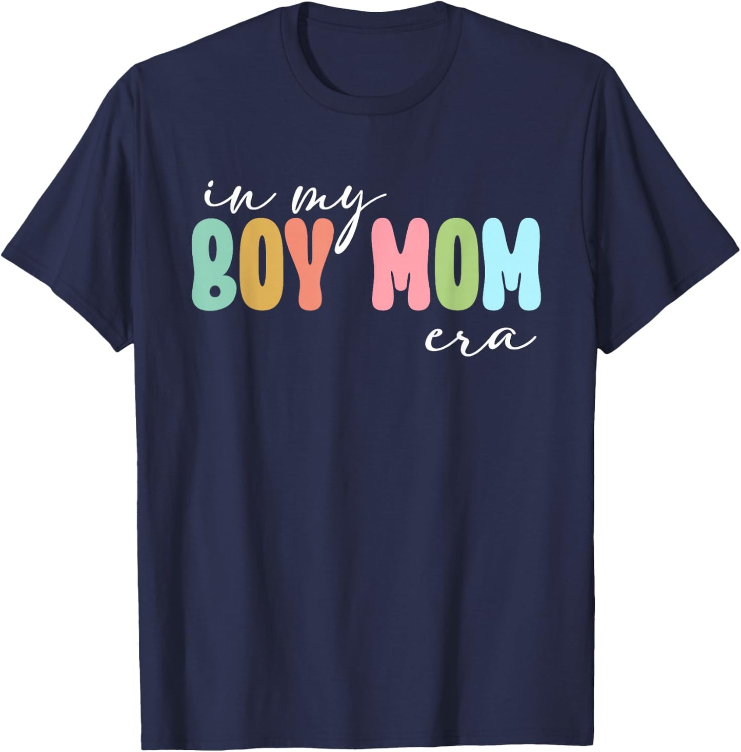 In My Boy Mom Era T-Shirt - T-Shirt | Navy