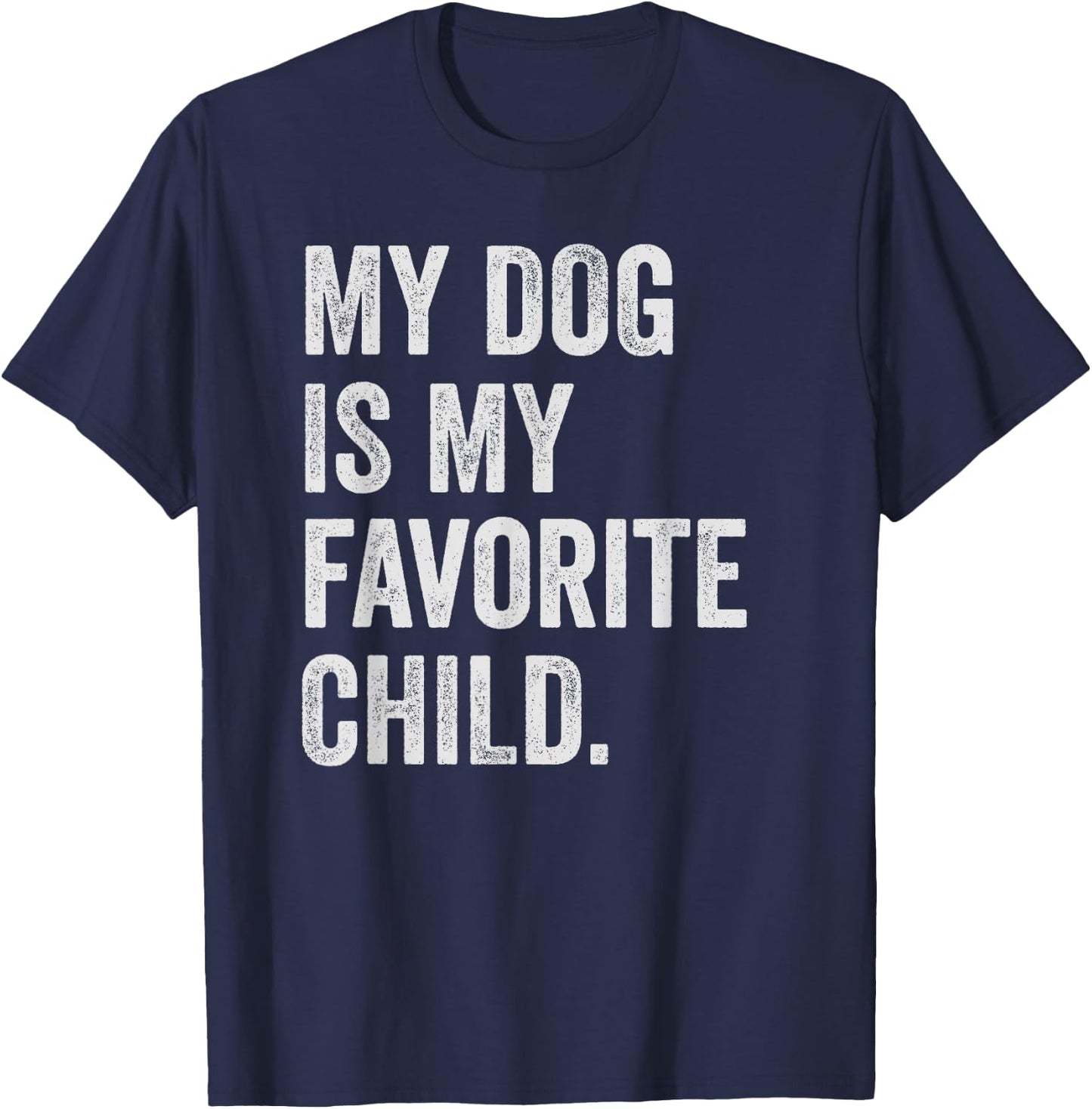 My dog is My Favorite Child Women T-Shirt - T-Shirt | Navy
