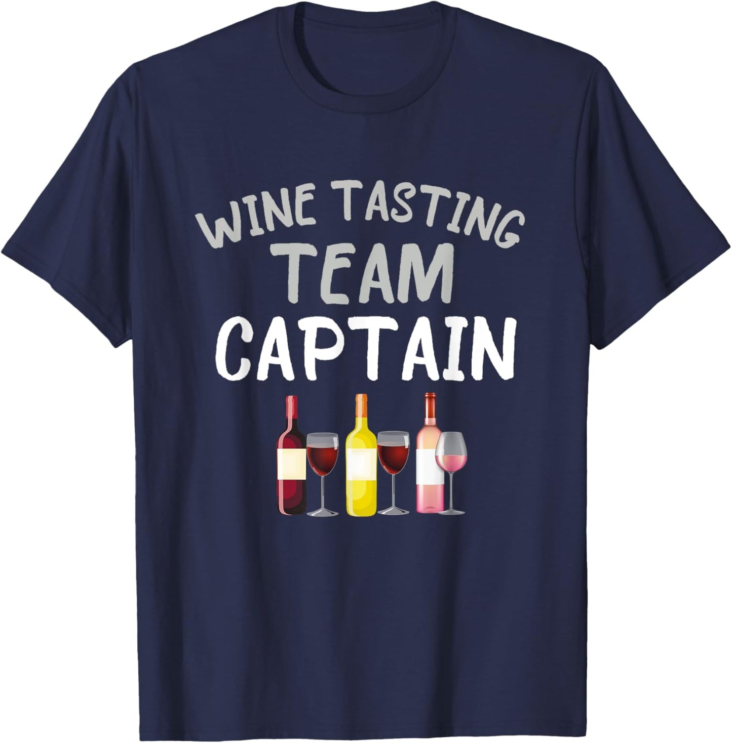 Wine Tasting Team Captain Funny Theme T-Shirt - T-Shirt | Navy