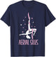 Aerialist Vertical Acrobatics Yoga Circus Artist Aerial Silks T-Shirt - T-Shirt | Navy
