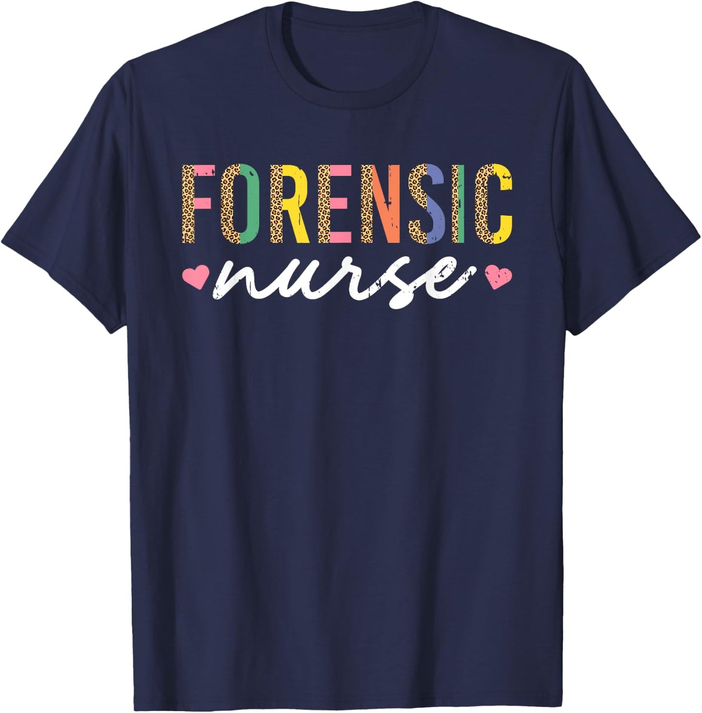 Forensic Nurse SANE Nurse Correctional Nursing T-Shirt - T-Shirt | Navy