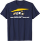 Men’s What Wouldn’t Jesus Do T-Shirt - T-Shirt | Navy