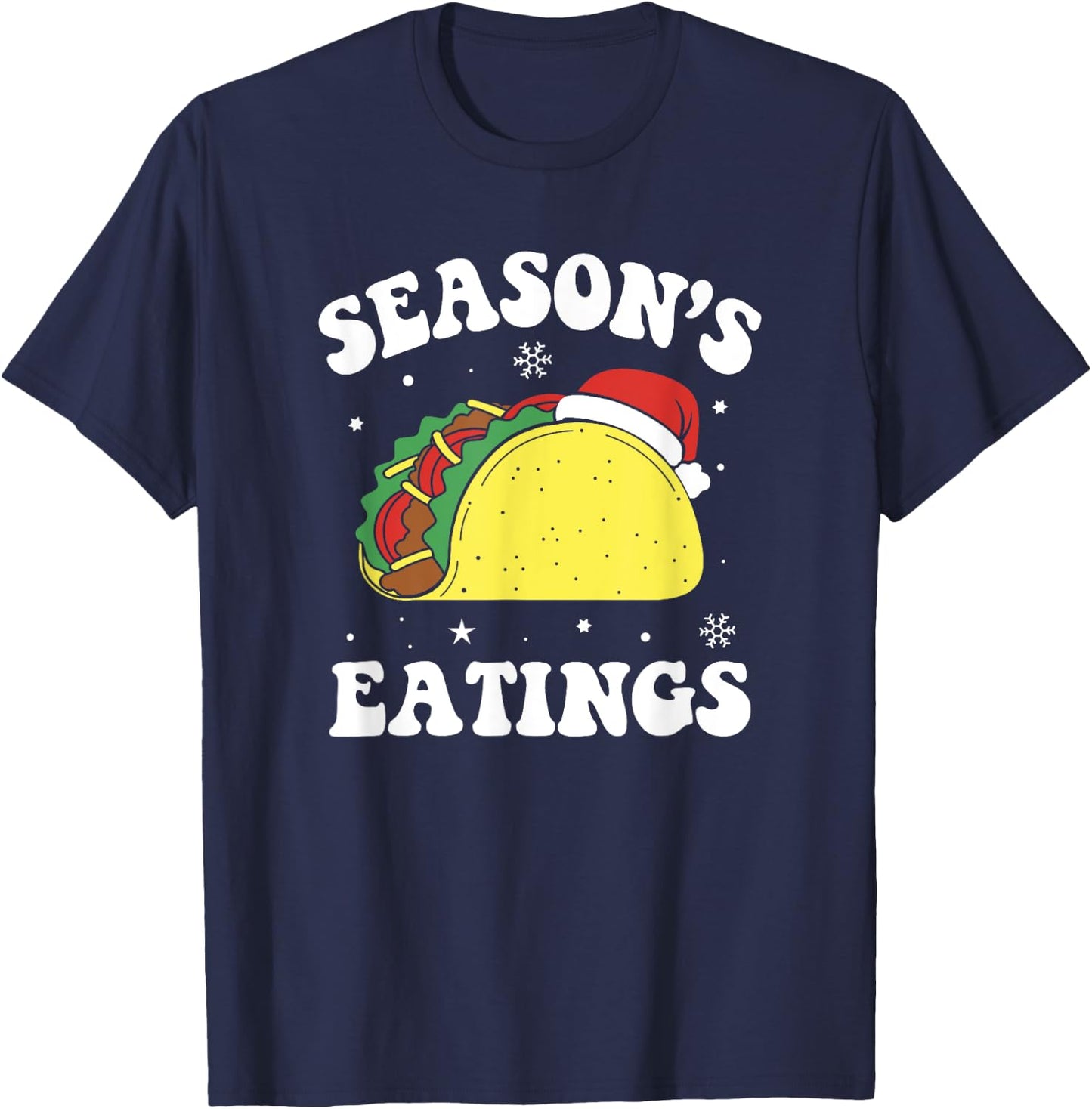 Season's Eatings Funny Christmas Taco Lover T-Shirt - T-Shirt | Navy
