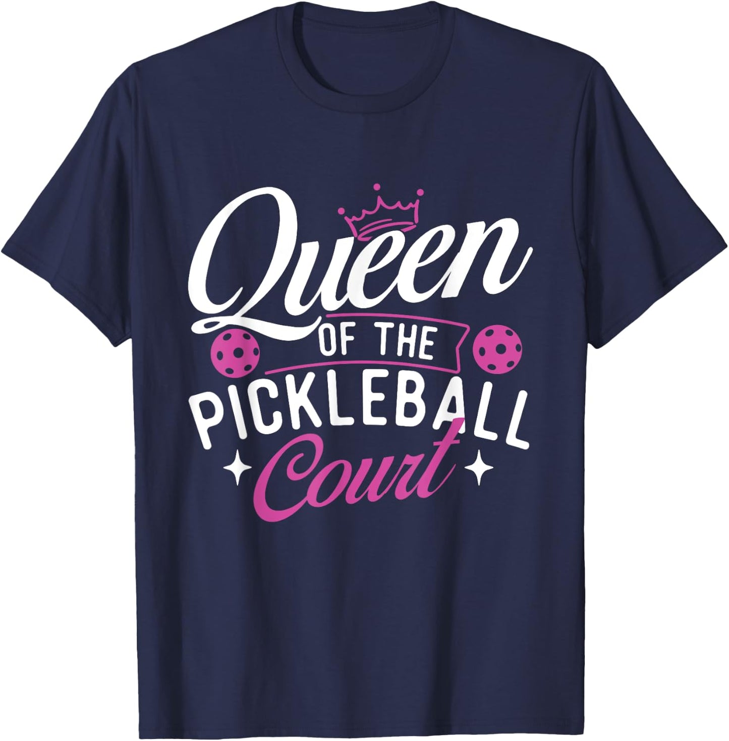 Queen Of The Pickleball Court - Pickleballers Sports Lover T-Shirt - T-Shirt | Navy