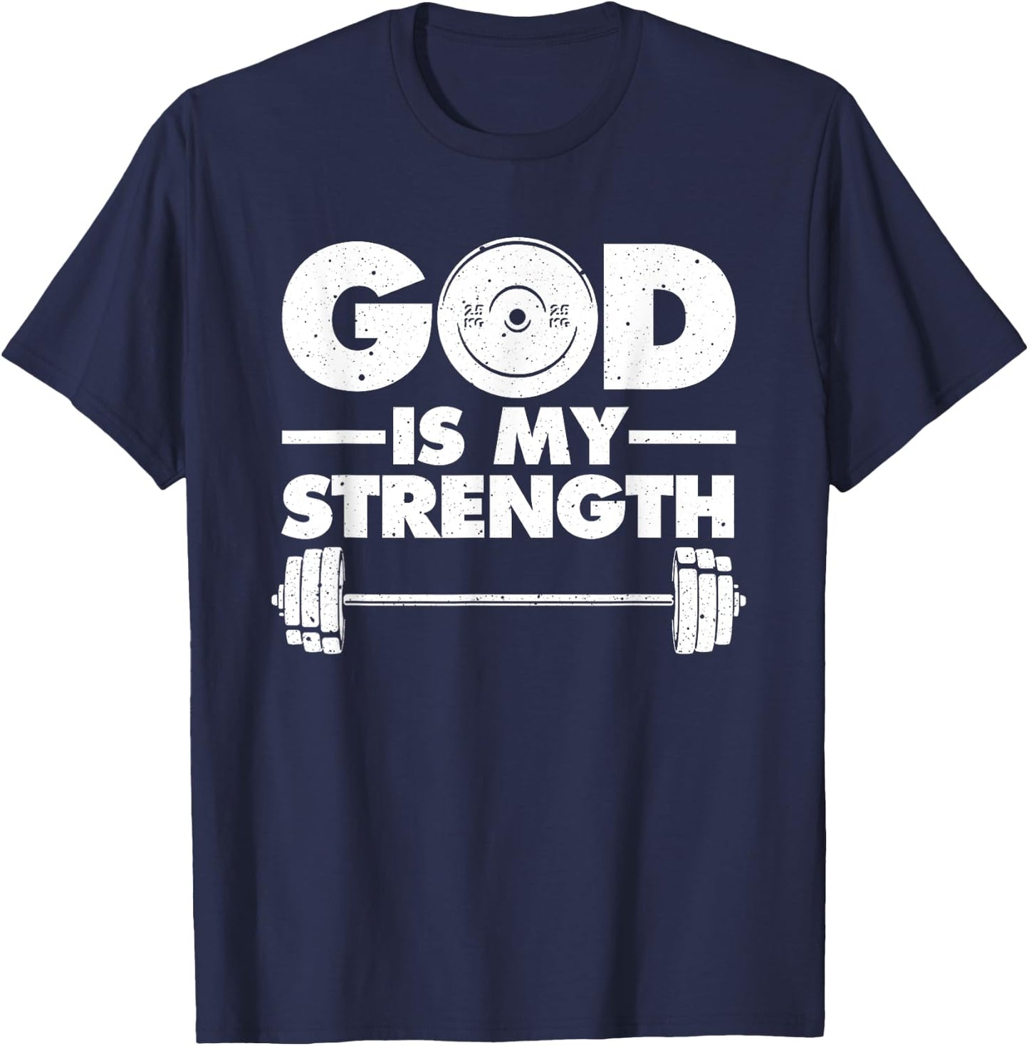 Funny Christian Workout Design Men Women God Is My Strength T-Shirt - T-Shirt | Navy
