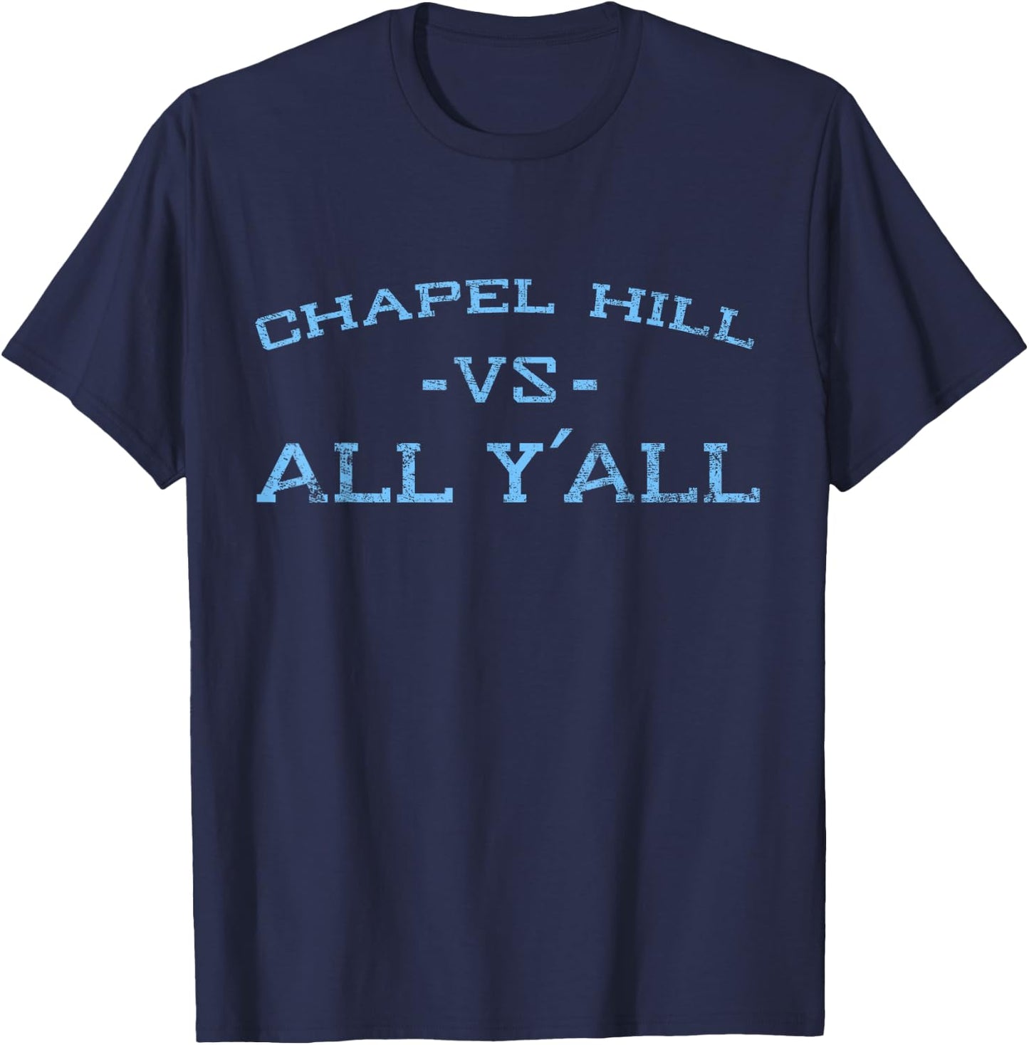 Chapel Hill vs All Yall for Y'All in Carolina Vintage T-Shirt - T-Shirt | Navy
