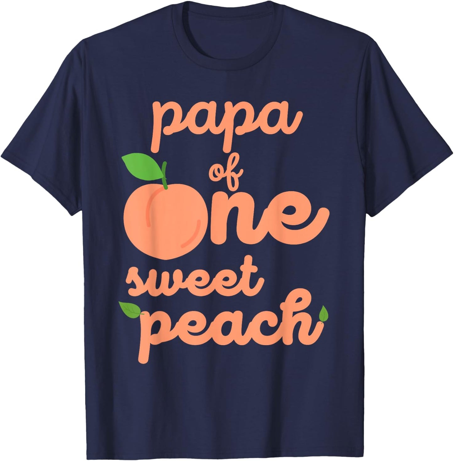 Papa Dad First Birthday One Sweet Peach Bday Family Matching T-Shirt - T-Shirt | Navy