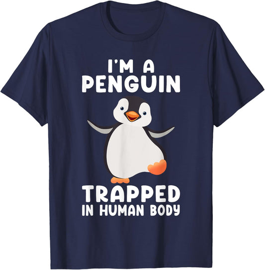 I'm A Penguin Trapped In Human Body Penguin Bird T-Shirt - T-Shirt | Navy