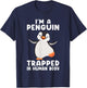 I'm A Penguin Trapped In Human Body Penguin Bird T-Shirt - T-Shirt | Navy