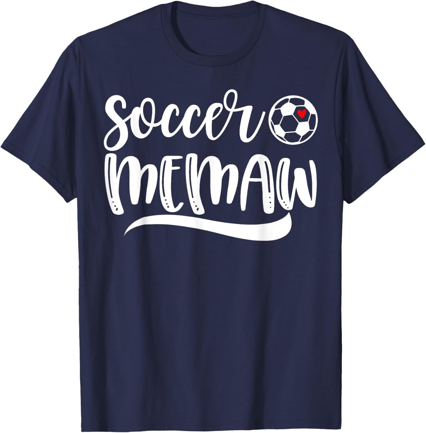 Funny Soccer Memaw Soccer Lover Mother's Day T-Shirt - T-Shirt | Navy