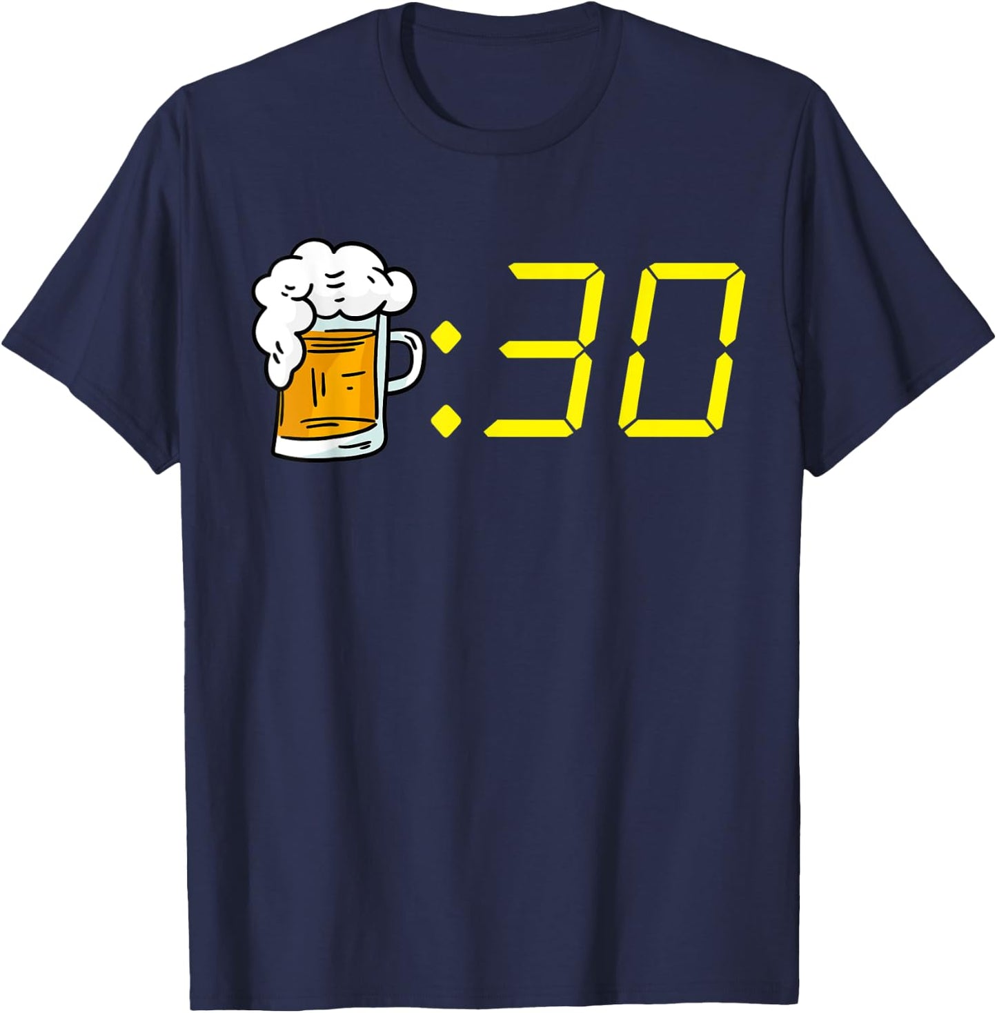 Beer 30 Funny Beer Time For Beer Drinking Men's Beer 30 T-Shirt - T-Shirt | Navy