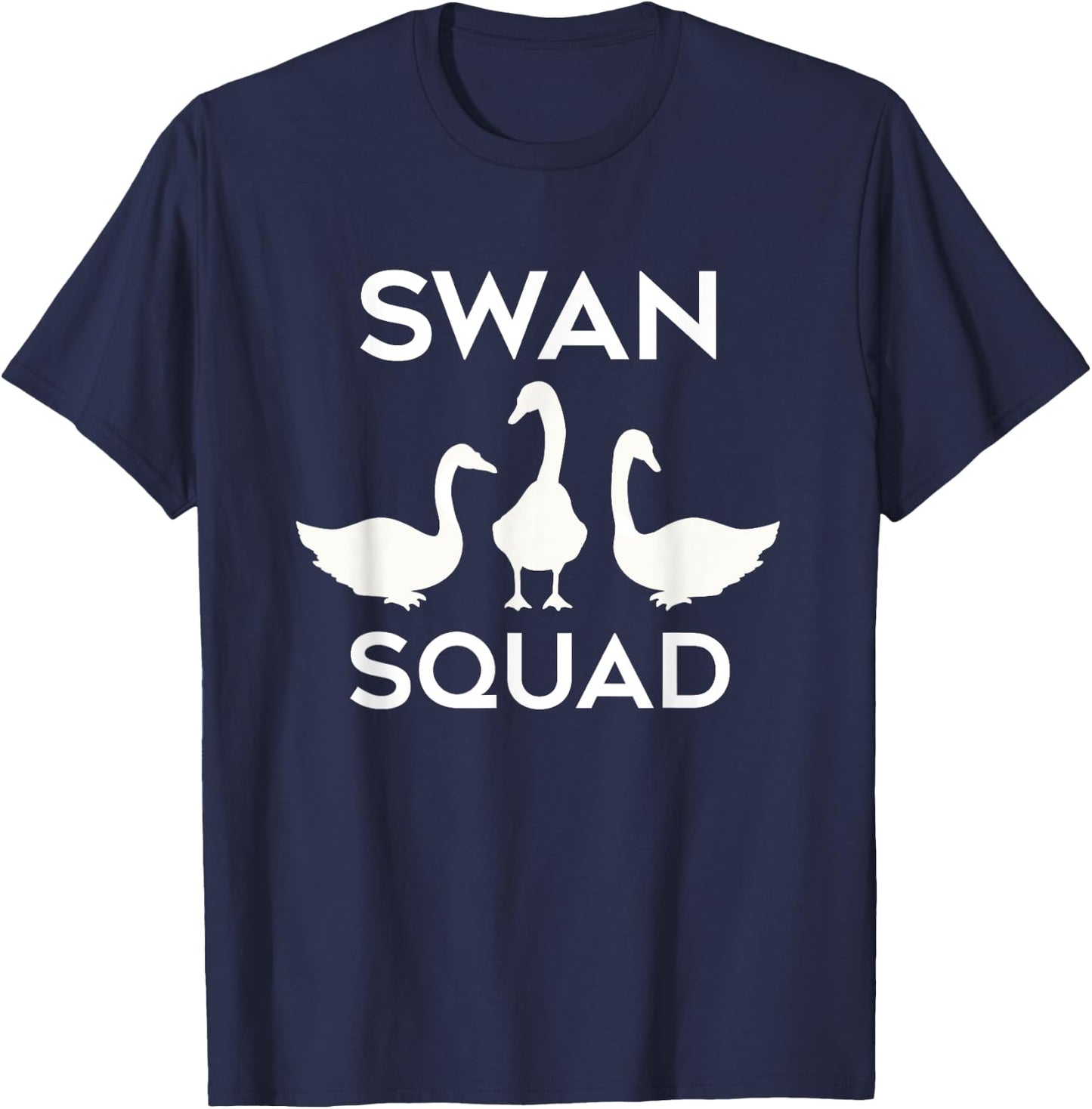 Swan Squads Funny Wildlife Animals Forest Animal T-Shirt - T-Shirt | Navy