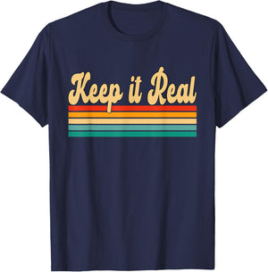 Keep it Real Retro Vintage T-Shirt - T-Shirt | Navy