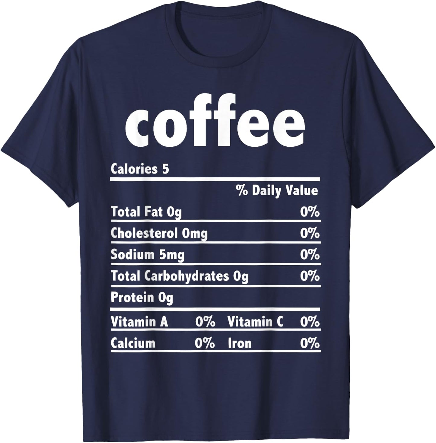 Thanksgiving Xmas Costume Nutrition Facts Coffee T-Shirt - T-Shirt | Navy