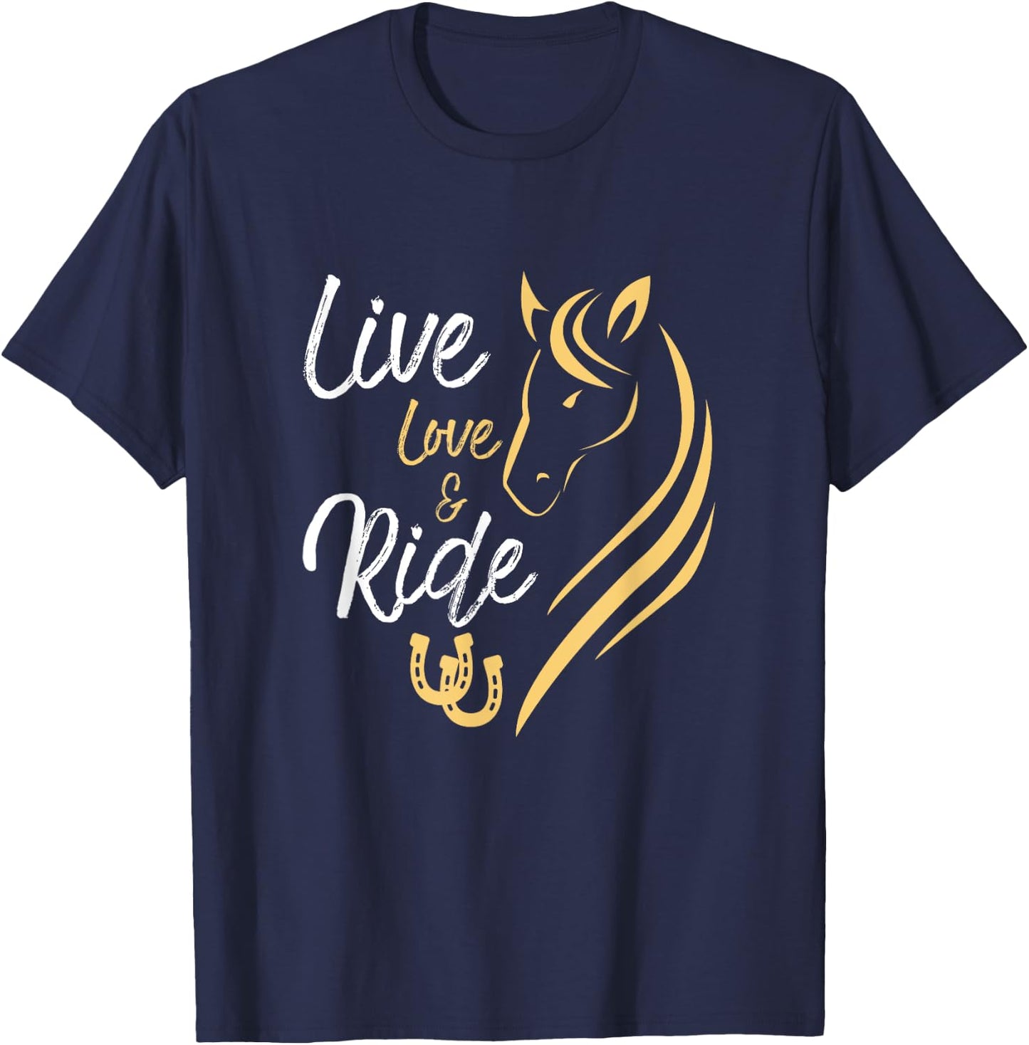 Live Love And Ride Horse Equestrian Rider Horses Farmer T-Shirt - T-Shirt | Navy
