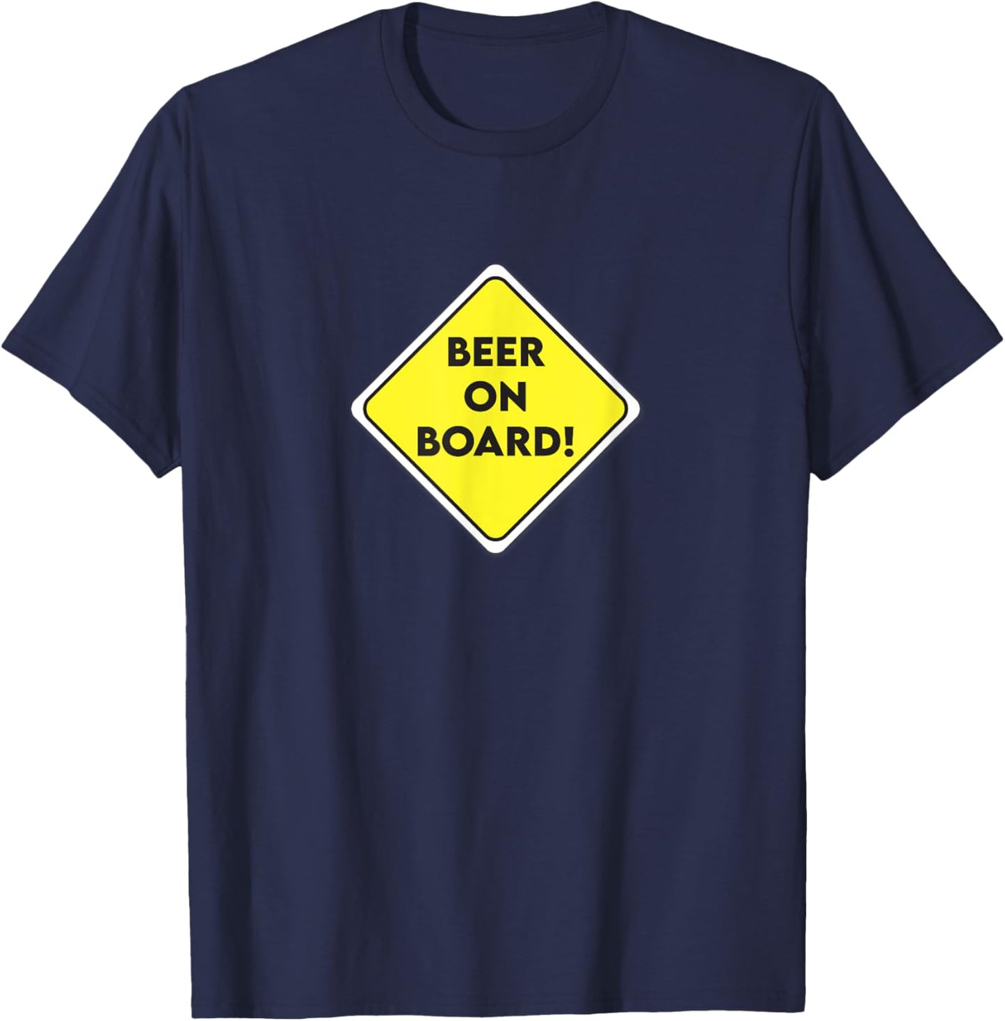 Beer on Board Sign T-Shirt - T-Shirt | Navy
