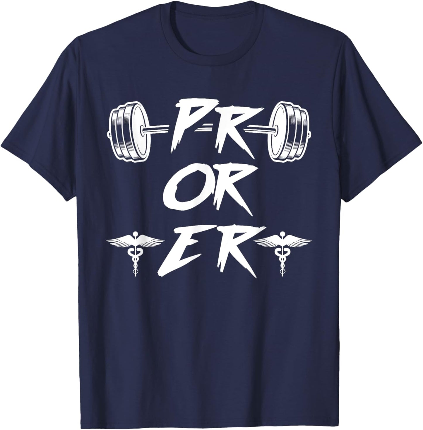 PR Or ER Weightlifting Gym T-Shirt - T-Shirt | Navy