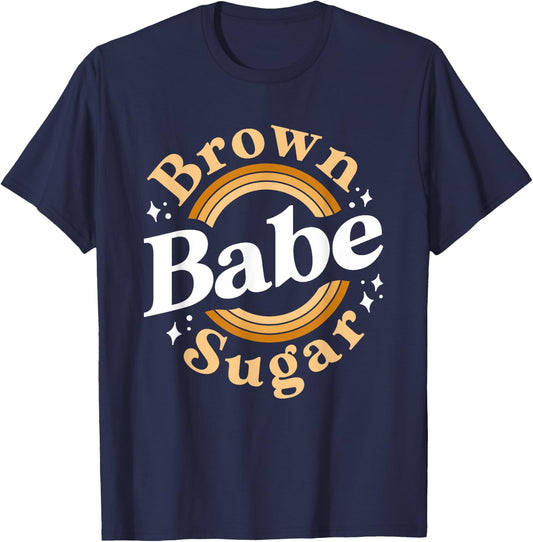 Brown Sugar Babe Shirt Proud Woman Black Melanin Pride T-Shirt - T-Shirt | Navy