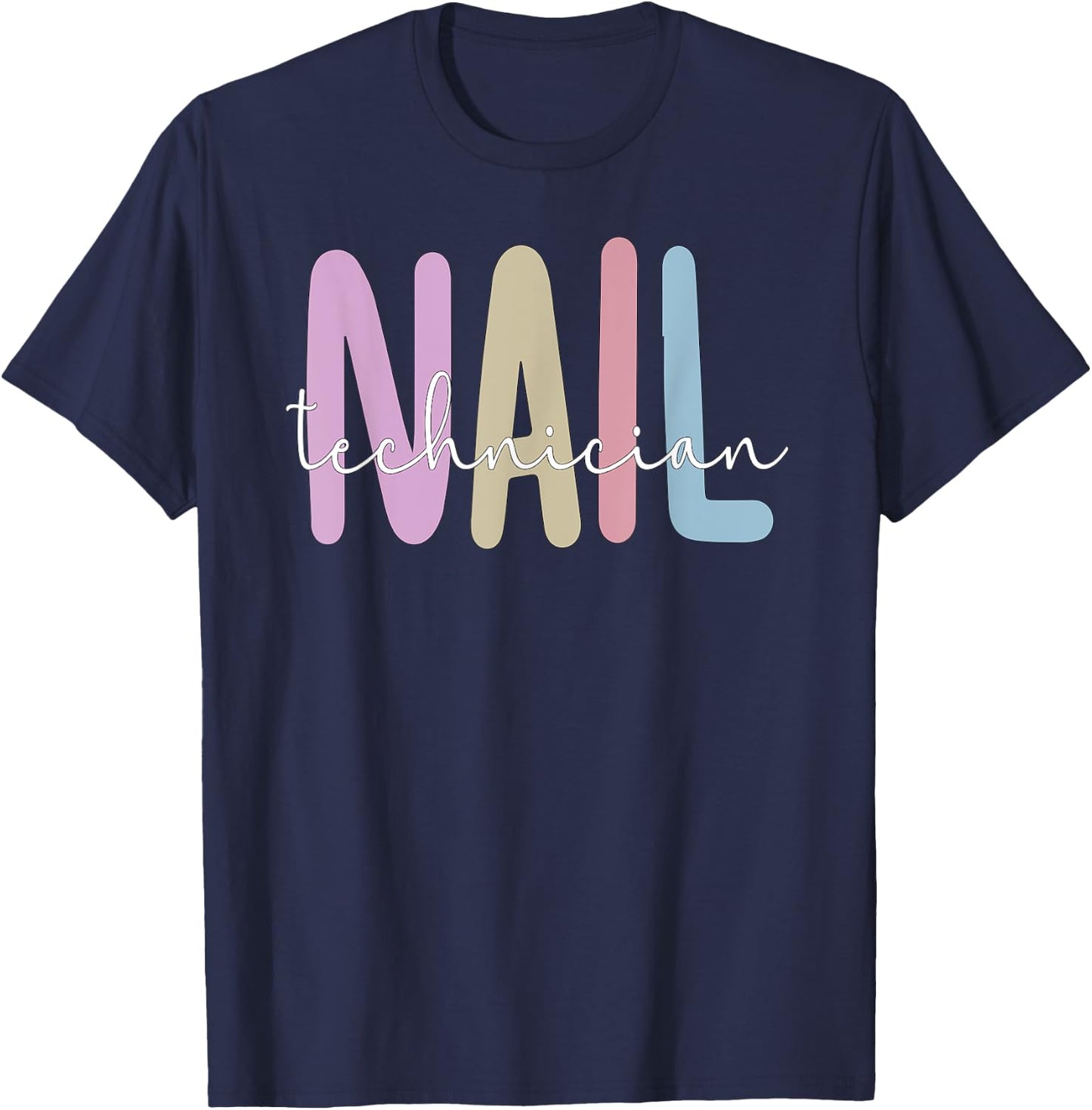 Nail Tech Nail Technician T-Shirt - T-Shirt | Navy