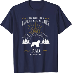 Kinda Busy Being a Cavalier King Charles Spaniel Dad T-Shirt - T-Shirt | Navy