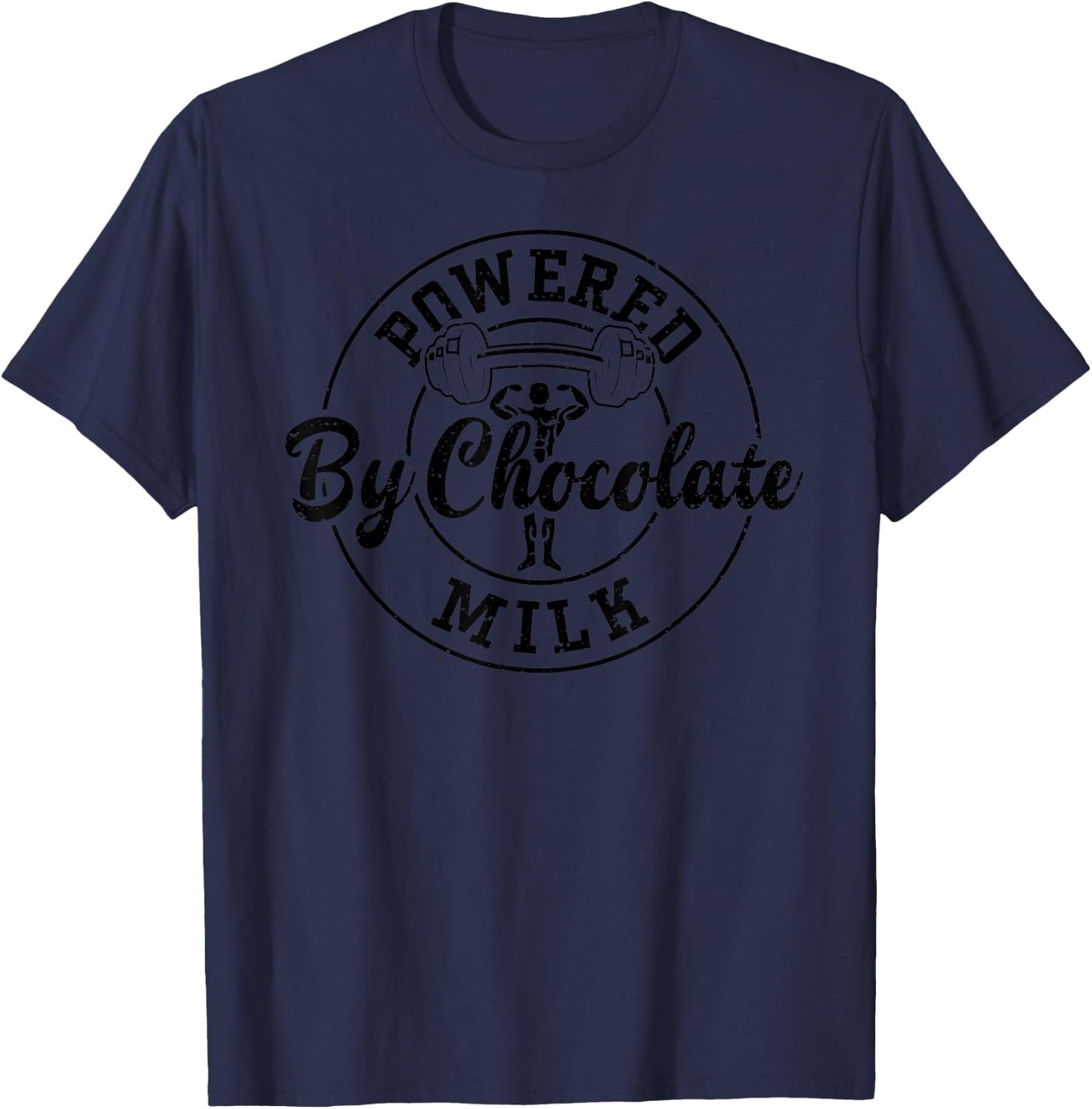 Chocolate: Powered By Chocolate Milk - Gym Sayings T-Shirt - T-Shirt | Navy