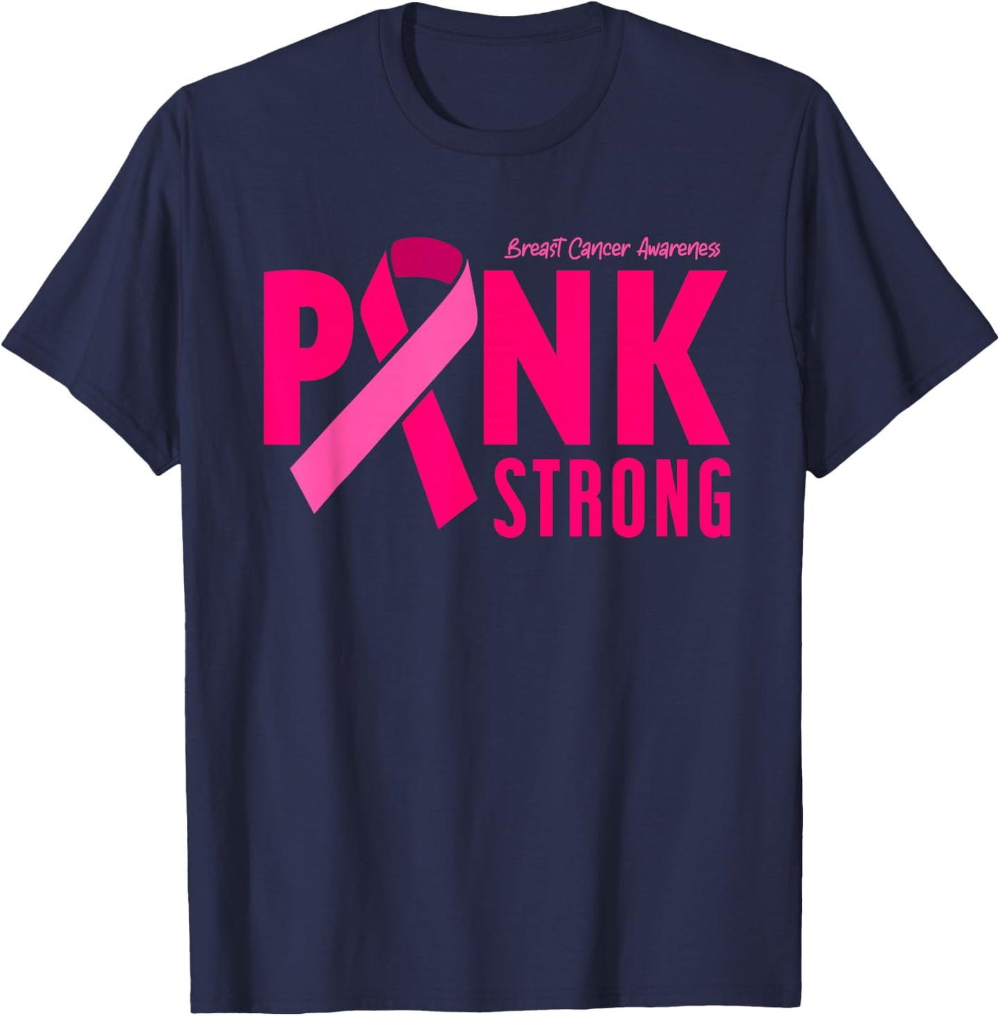 Pink Strong Breast Cancer Awareness T-Shirt - T-Shirt | Navy