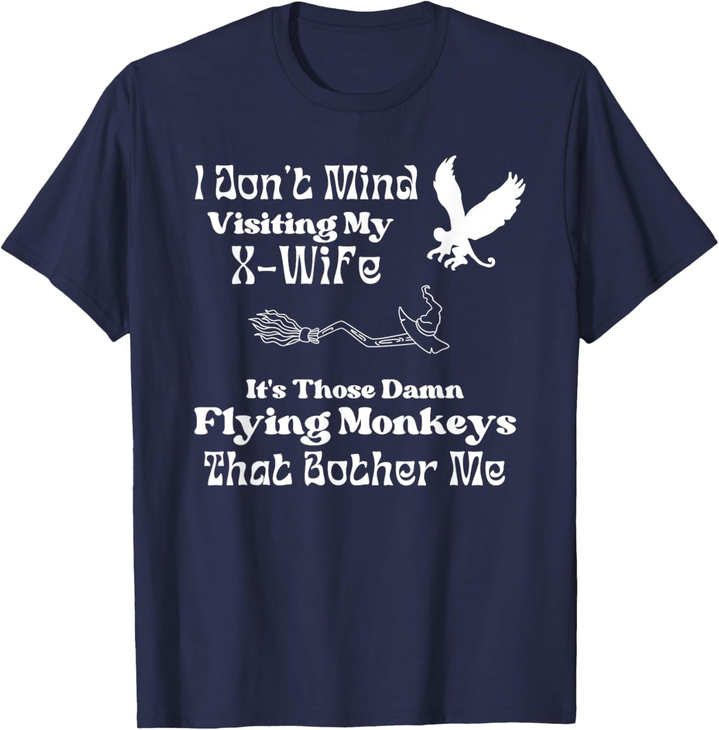 X-Wife Humor for Newly Divorced Man X-Husband Witch Theme T-Shirt - T-Shirt | Navy