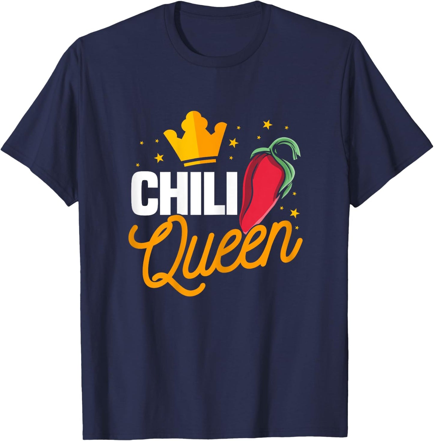 Funny Chili Queen Outfit American Tex-Mex Spicy Dish Women T-Shirt - T-Shirt | Navy