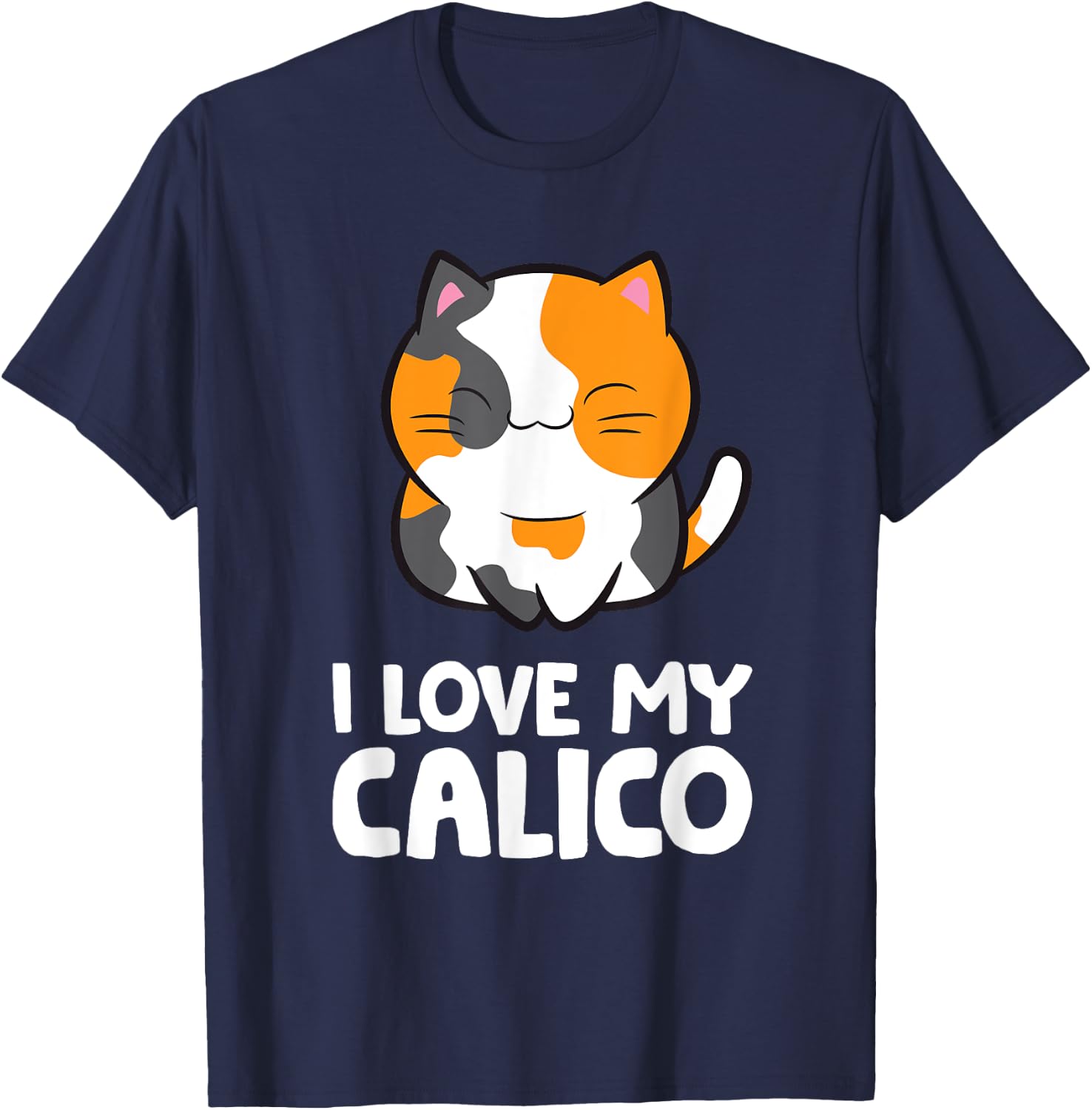 I Love My Calico Cute Pet Calico Cat Men Women Girls Kids T-Shirt - T-Shirt | Navy
