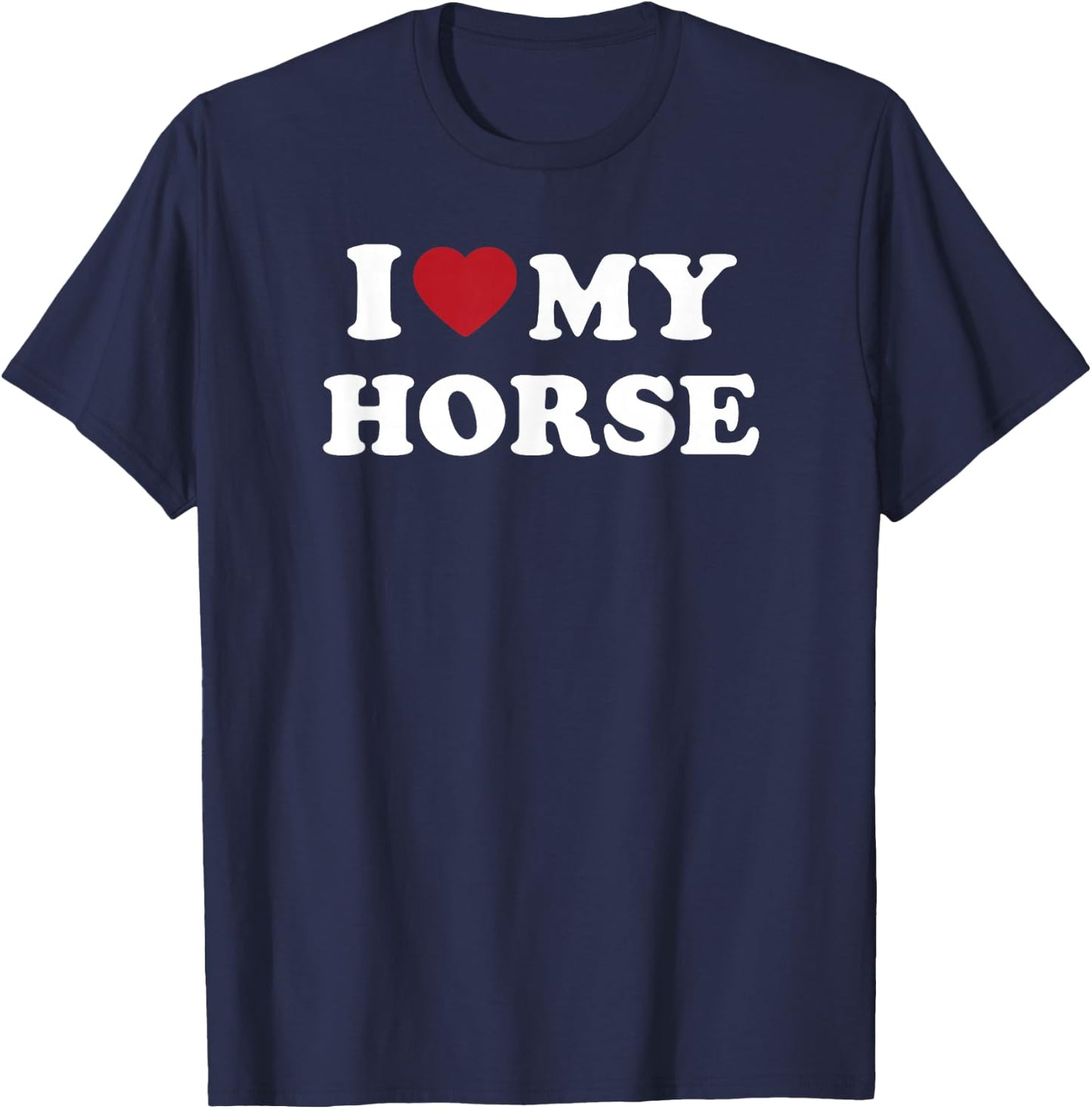 I Love My Horse Cute Equestrian Riding Animal Design T-Shirt - T-Shirt | Navy