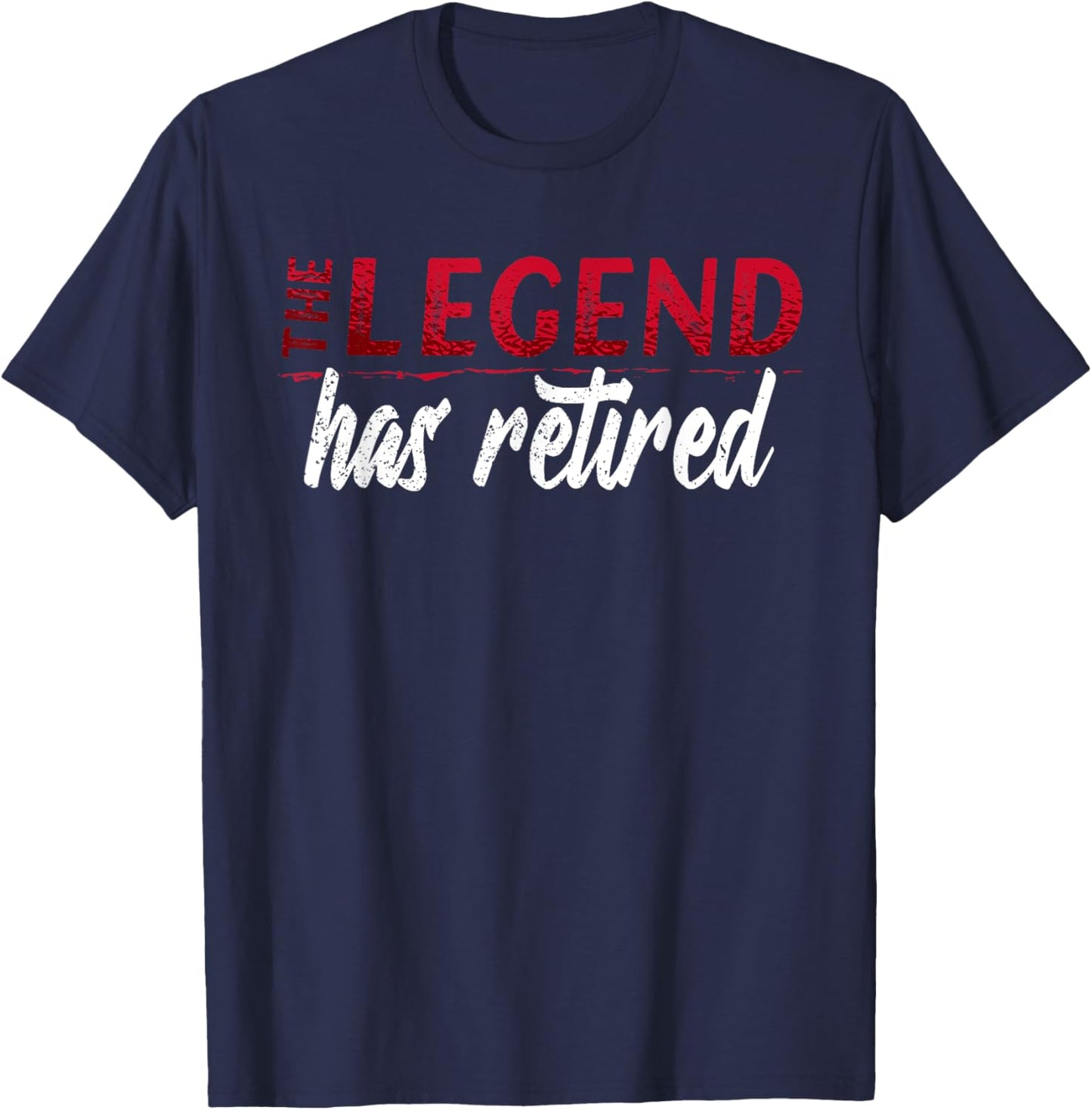 The Legend has Retired Not My Problem Anymore T-Shirt - T-Shirt | Navy