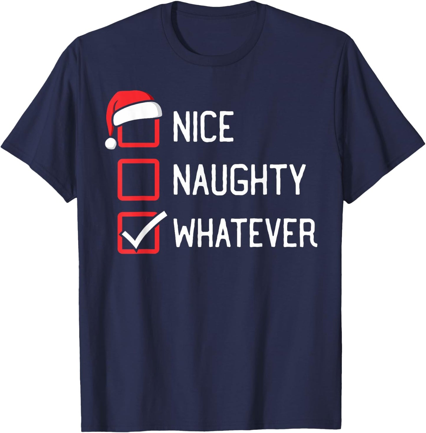 The List Group Family Matching Shirts By HumorPack Nice Naughty List Whatever Christmas T-Shirt - T-Shirt | Navy