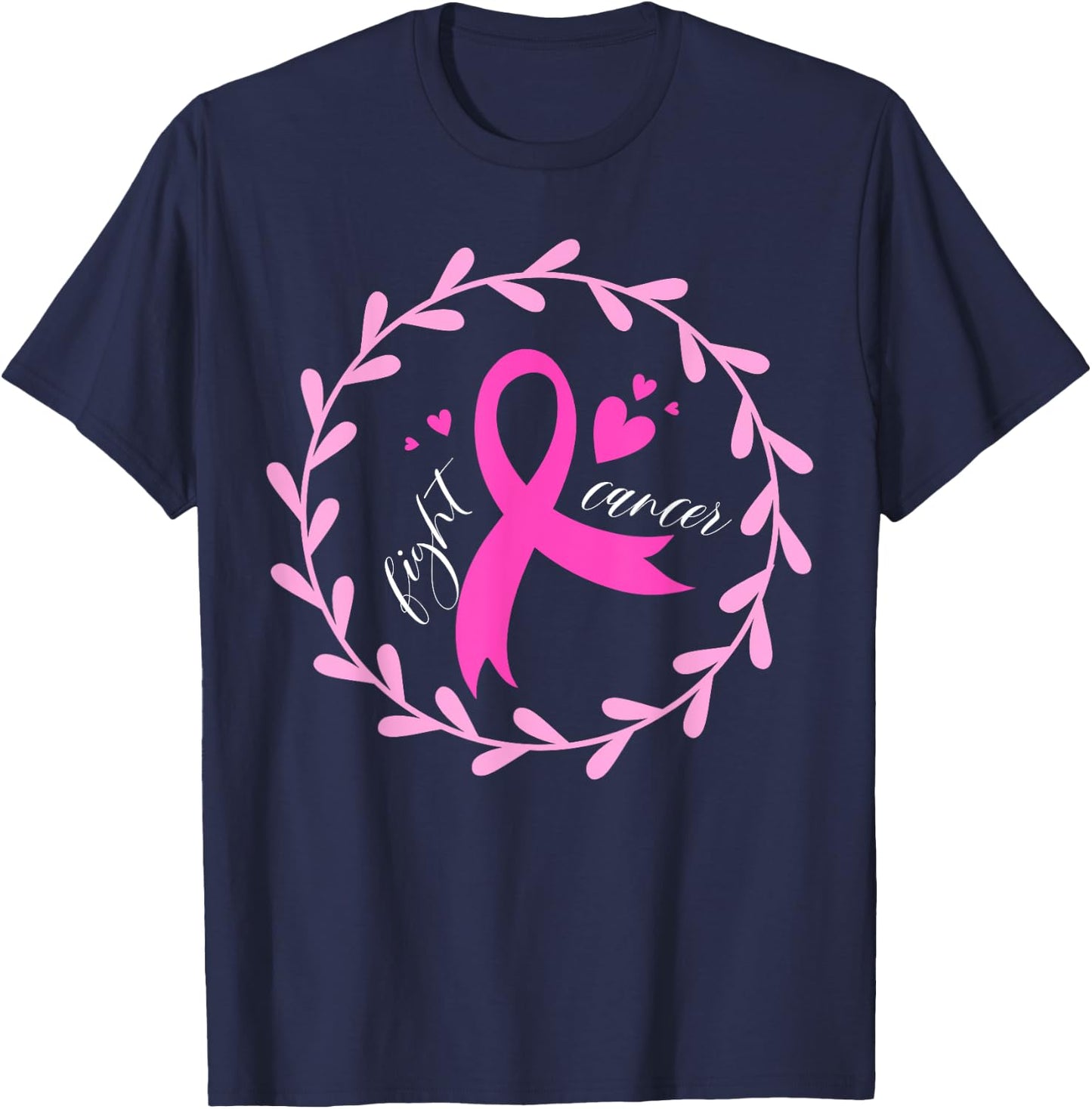 Fight Cancer Pink Ribbon | Breast Cancer T-Shirt - T-Shirt | Navy