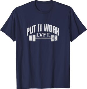 Put It Work LVFT Gym Bodybuilding Bodybuilder Lifting Grunge T-Shirt - T-Shirt | Navy